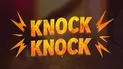 Knock Knock